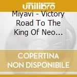 Miyavi - Victory Road To The King Of Neo Visual Rock -Singles- cd