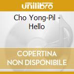 Cho Yong-Pil - Hello cd