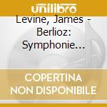 Levine, James - Berlioz: Symphonie Fantastique. Chasse Royale Et Orage cd