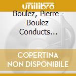 Boulez, Pierre - Boulez Conducts Webern 2 cd
