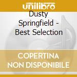 Dusty Springfield - Best Selection