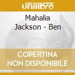 Mahalia Jackson - Ben cd
