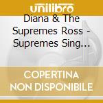 Diana & The Supremes Ross - Supremes Sing Holland cd