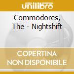 Commodores, The - Nightshift cd
