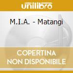 M.I.A. - Matangi cd