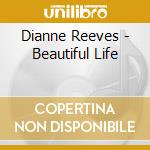 Dianne Reeves - Beautiful Life cd