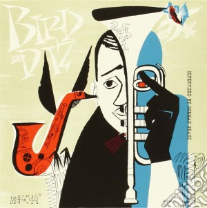 Charlie Parker - Bird And Diz cd musicale di Charlie Parker