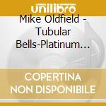 Mike Oldfield - Tubular Bells-Platinum Shm cd musicale di Mike Oldfield