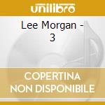Lee Morgan - 3 cd