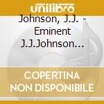 Johnson, J.J. - Eminent J.J.Johnson Vol.1 cd