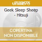 Geek Sleep Sheep - Hitsuji