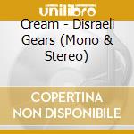 Cream - Disraeli Gears (Mono & Stereo) cd