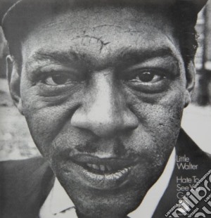 Little Walter - Hate To See You Go cd musicale di Little Walter