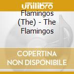 Flamingos (The) - The Flamingos cd