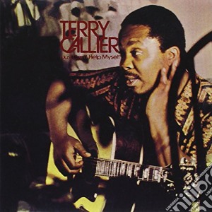 Terry Callier - I Just Can'T Help Myself cd musicale di Terry Callier