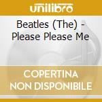 Beatles (The) - Please Please Me cd
