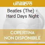 Beatles (The) - Hard Days Night cd