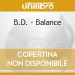 B.D. - Balance cd musicale