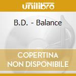 B.D. - Balance cd