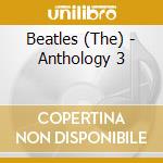 Beatles (The) - Anthology 3 cd