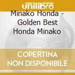 Minako Honda - Golden Best Honda Minako cd