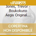 Jones, Trevor - Boukokuno Aegis Original Soundtrack cd