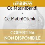 Ce.Matin!Band! - Ce.Matin!Otenki Song[Jikan Ryokou] cd