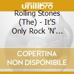 Rolling Stones (The) - It'S Only Rock 'N' Roll (Platinum Shm-Cd) (Special Package) cd
