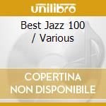 Best Jazz 100 / Various cd