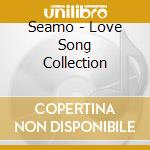Seamo - Love Song Collection cd musicale di Seamo