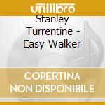 Stanley Turrentine - Easy Walker cd