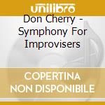 Don Cherry - Symphony For Improvisers cd