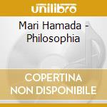 Mari Hamada - Philosophia cd musicale di Hamada, Mari