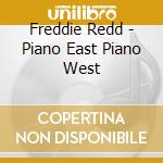 Freddie Redd - Piano East Piano West cd