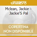 Mclean, Jackie - Jackie'S Pal cd