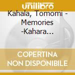 Kahala, Tomomi - Memories -Kahara Covers- cd