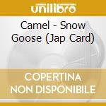 Camel - Snow Goose (Jap Card) cd