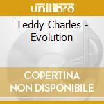 Teddy Charles - Evolution cd