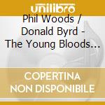 Phil Woods / Donald Byrd - The Young Bloods (SHM-Cd)