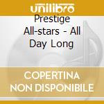 Prestige All-stars - All Day Long cd
