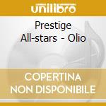 Prestige All-stars - Olio cd musicale di Prestige All