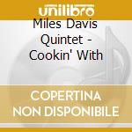 Miles Davis Quintet - Cookin' With cd