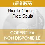 Nicola Conte - Free Souls cd musicale di Nicola Conte
