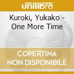 Kuroki, Yukako - One More Time cd