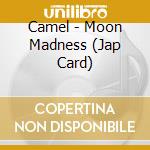 Camel - Moon Madness (Jap Card) cd