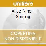Alice Nine - Shining cd musicale di Alice Nine