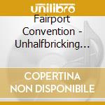 Fairport Convention - Unhalfbricking (SHM-Cd) (Jap Card) cd