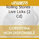 Rolling Stones - Live Licks (2 Cd) cd
