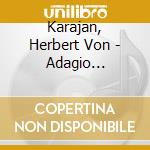 Karajan, Herbert Von - Adagio Albinoni, Pachelbel,Boccheri cd