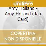 Amy Holland - Amy Holland (Jap Card)